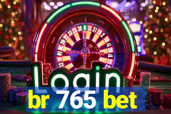 br 765 bet